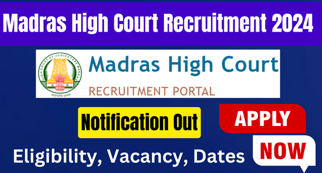 Madras High Court Recruitment 2024 Notification Out