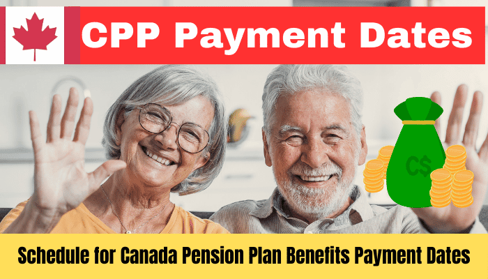 CPP Payment Dates 2024 Check Complete Schedule