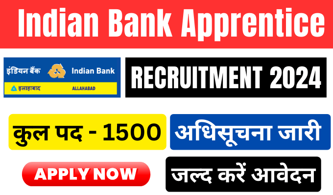 Indian Bank Apprentice Vacancy 2024 Apply Online - Notification Out for 1500 Posts