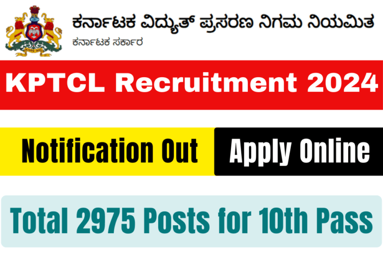 KPTCL Recruitment 2024 Apply Online For 2975 Jr. Station Attendant and Powerman Posts ಕರ್ನಾಟಕ ವಿದ್ಯುತ್ ಪ್ರಸರಣ ನಿಗಮ ನಿಯಮಿತ ಭಾರತಿ