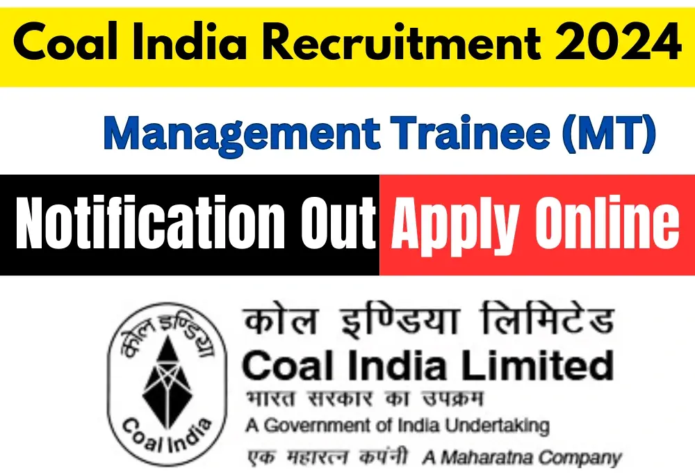 CIL Coal India MT Recruitment 2024 Apply Online मैनेजमेंट ट्रेनी के 640 पदों पर ऑनलाइन आवेदन शुरू