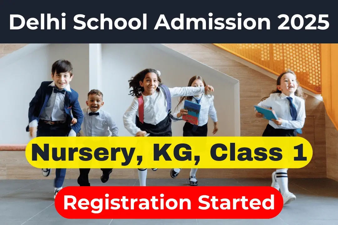 Delhi School Admission 2025-26 Registration Started