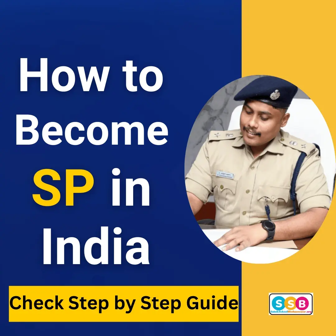 How to Become SP in India After 12th! Check Step by Step Guide, Eligibility, Roles, Salary, Duties, Responsibilities