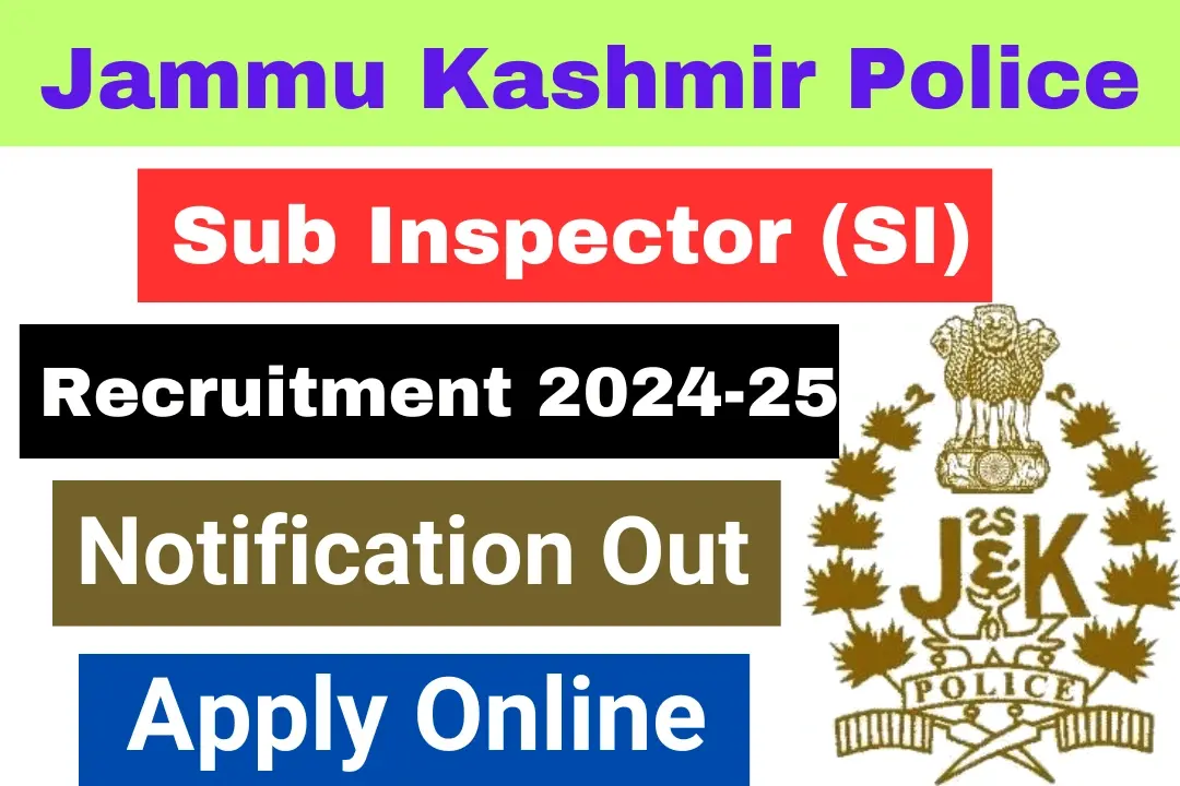 JK Police SI Recruitment 2024-25 Notification Released, Apply Online