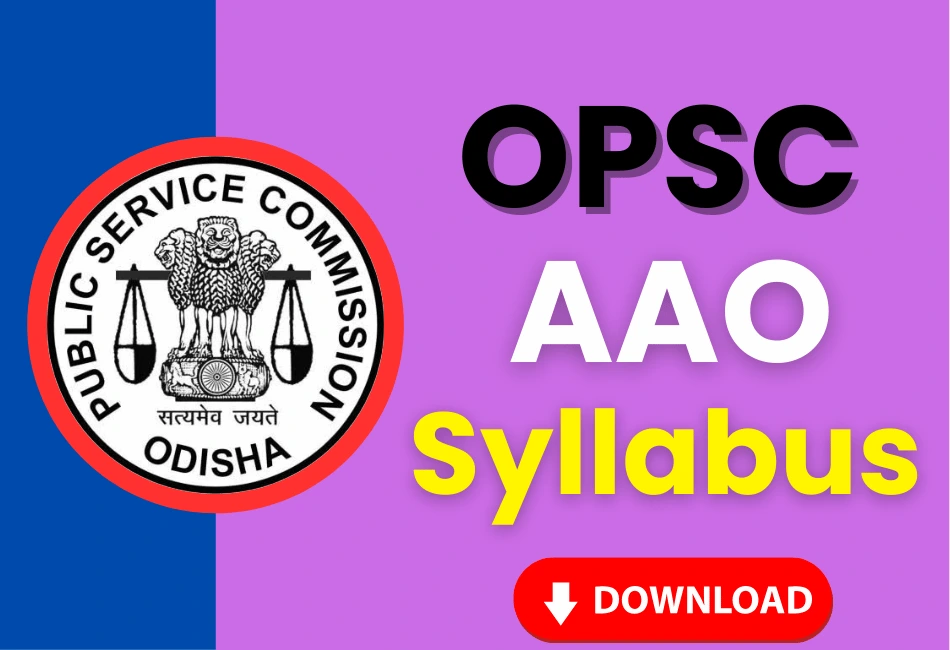 OPSC AAO Syllabus 2024-25 PDF Download