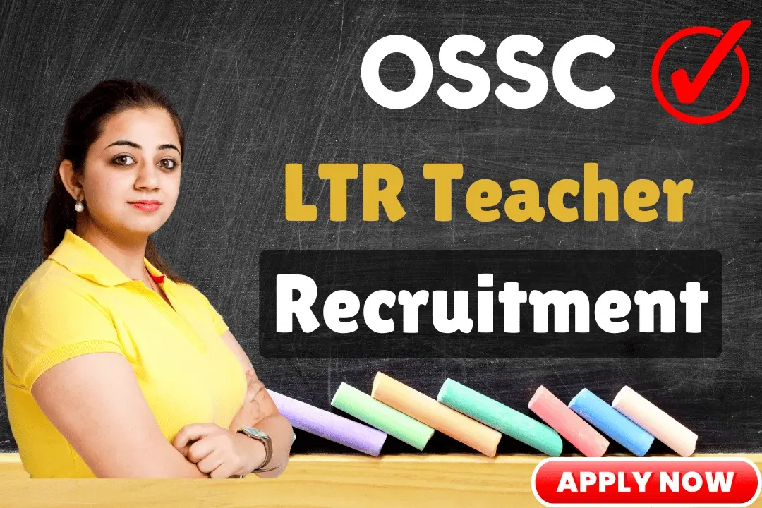 OSSC LTR Teacher Online Form 2024-25 Notification Out