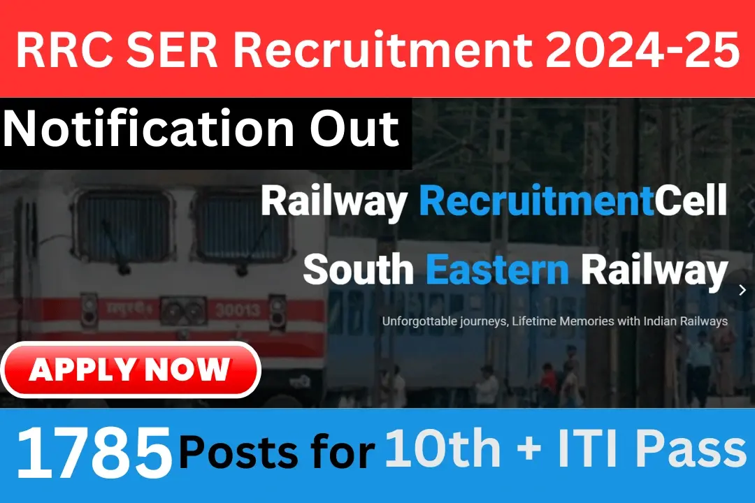 RRC SER Kolkata Apprentice Recruitment 2024-25 Apply Online for 1785 Posts, South Eastern Railway Vacancy