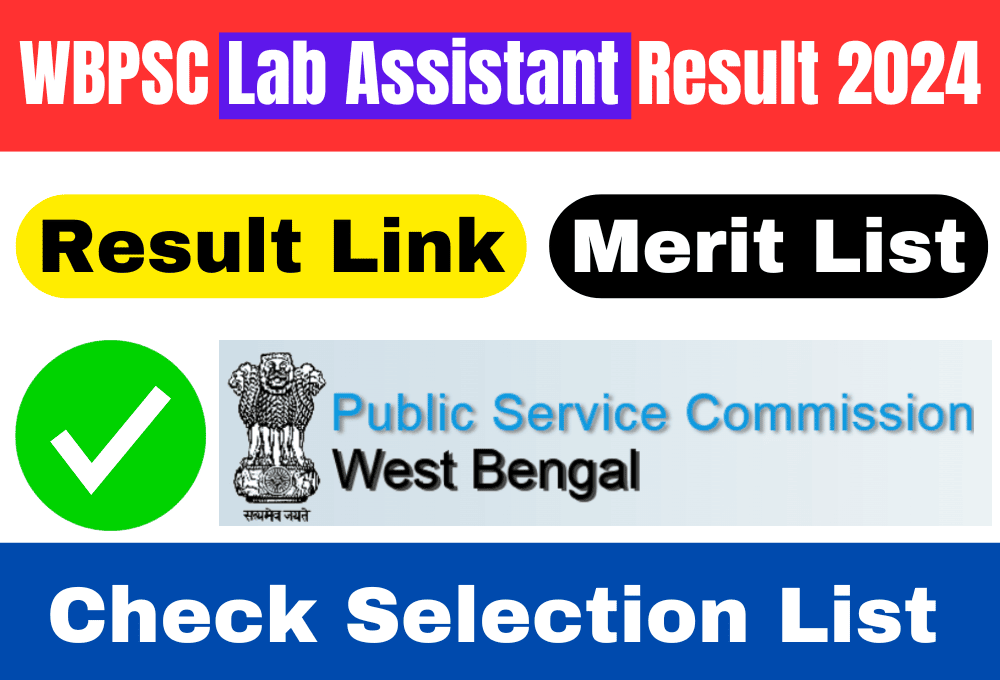 WBPSC Lab Assistant Result 2024 Link, Selection list, Merit List PDF