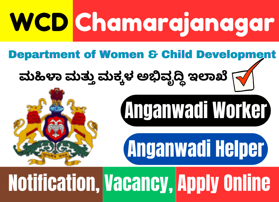 WCD Chamarajanagar Anganwadi Recruitment 2024 Apply Online For Anganwadi Worker & Helper Jobs